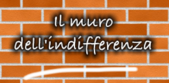 Il muro dell'indifferenza